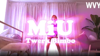 MiU - Twerk Bimbo