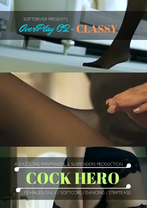 SoftDriver Presents - Cock Hero - OverPlay 02 - Classy