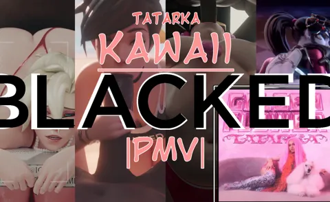 [HMV] BLACKED (Overwatch) [KAWAII | Tatarka]