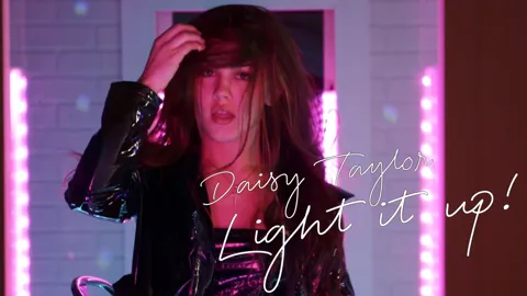 Daisy Taylor - Light it up!