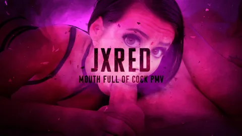 Mouth Full of Cock PMV