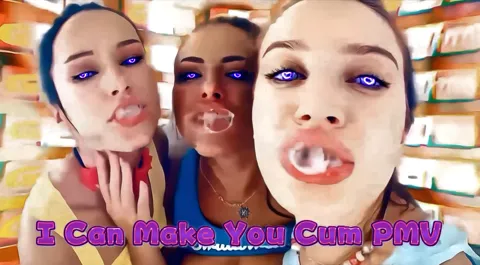 I Can Make You Cum PMV