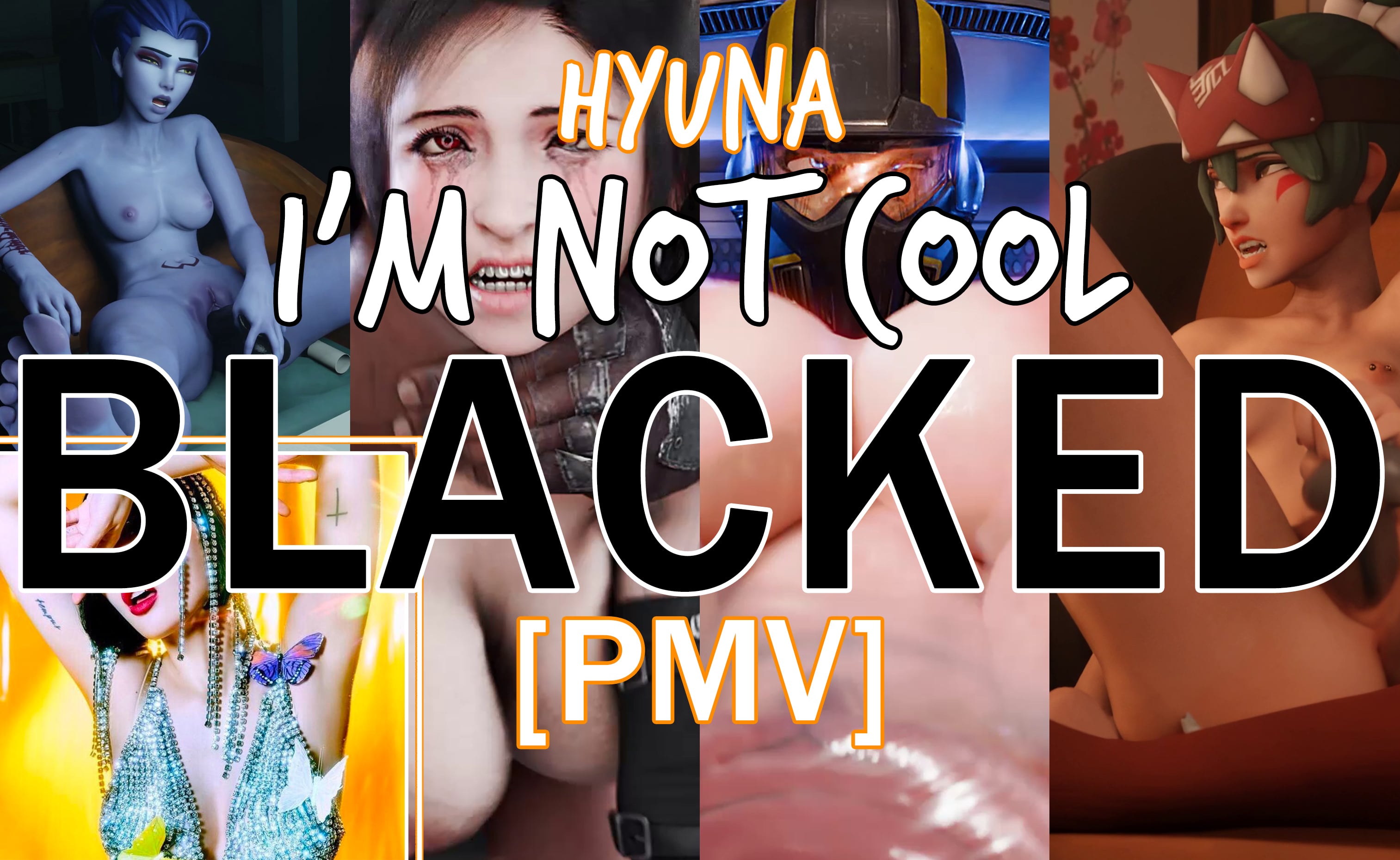 [HMV] BLACKED III [I'm Not Cool - HyunA]