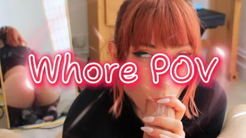 Whore POV | M1xQuality