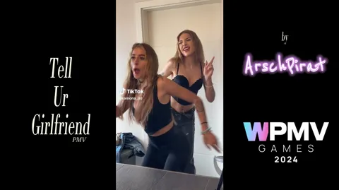 Tell Ur Girlfriend [World PMV Games 2024]