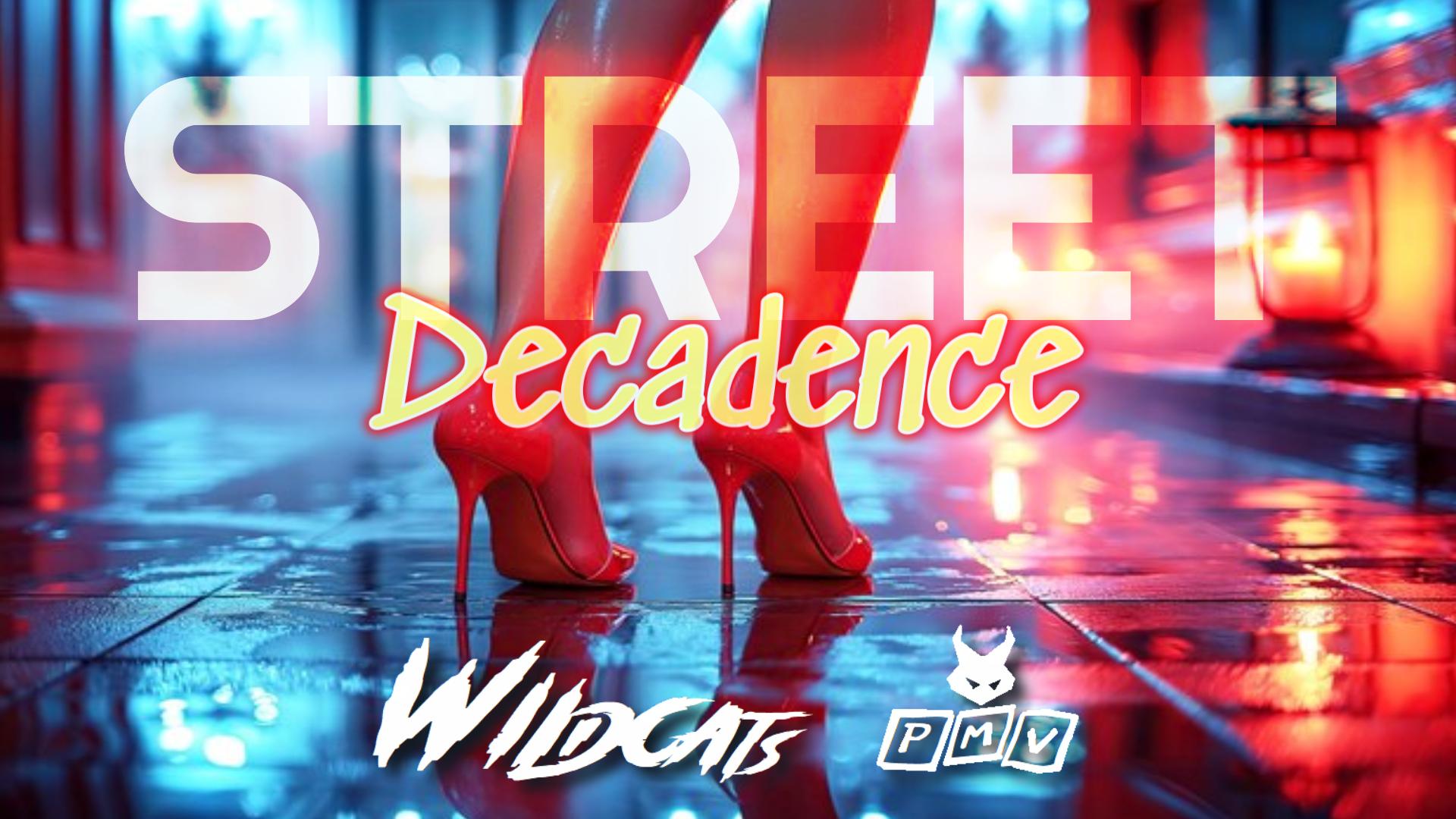 Wildcats PMV - Street Decadence