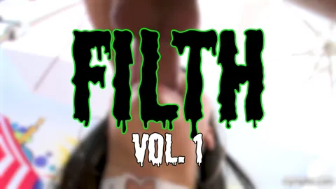 Filth Vol1