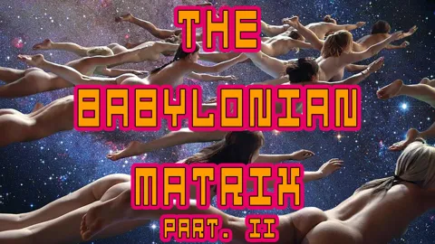 The Babylonian Matrix Part II - By Cunt-Lapper