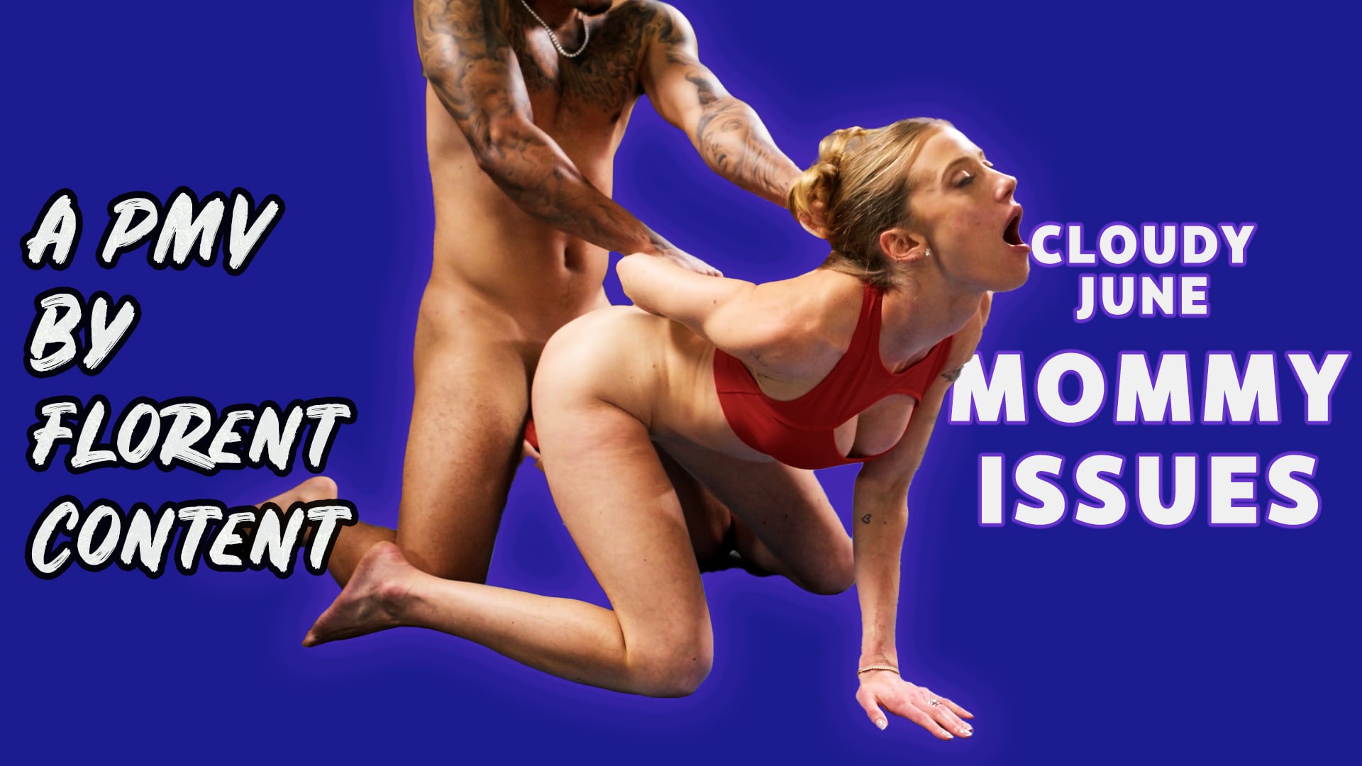 Cloudy June - Mommy Issues (PMV)