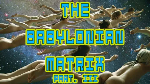 The Babylonian Matrix Part III - By Cunt-Lapper