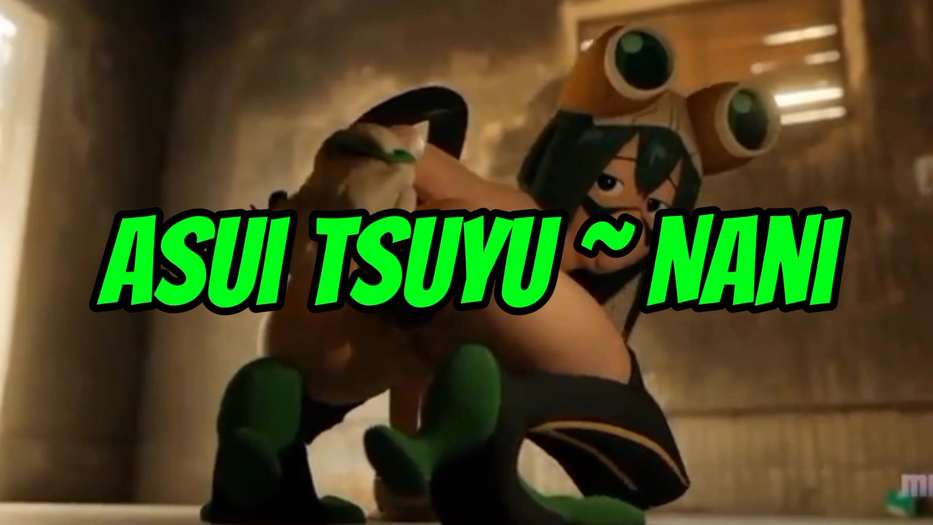 Asui Tsuyu (BNHA) | Nani [HMV]