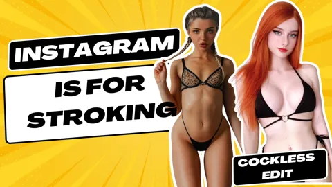 Instagram Is For Stroking (cockless edit)
