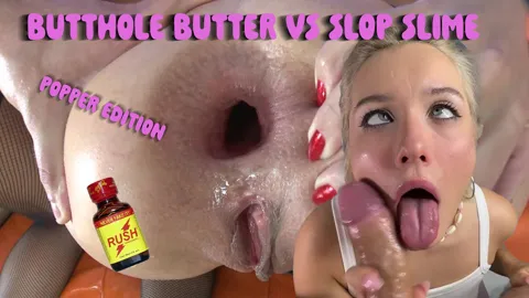 Butthole Butter vs Slop Slime (Popper Edition)