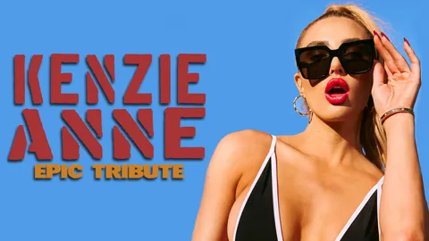 Kenzie Anne - Epic Tribute (PMV) 