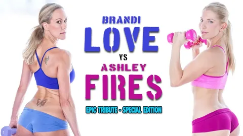Brandi Love VS Asheley Fires - Epic Tribute (PMV)