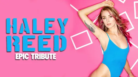 Haley Reed - Epic Tribute (PMV)