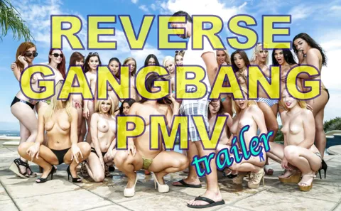 Reverse Gangbang PMV Trailer