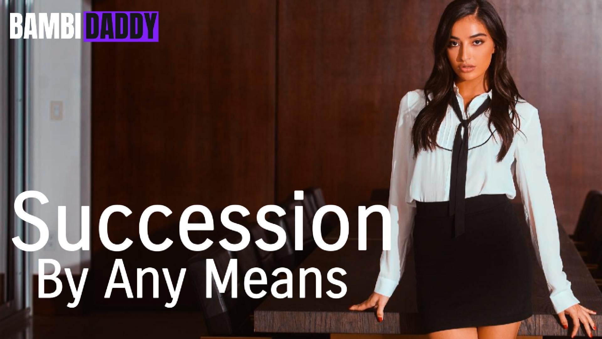 Succession by any Means