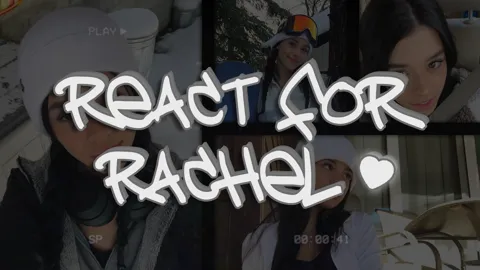 REACT FOR RACHEL