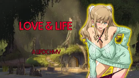 Love & Life