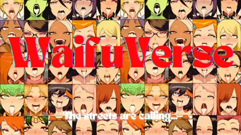 WaifuVerse: The Streets Are Calling