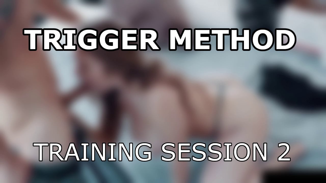 Trigger Method: Training Session 2 - Censor begins