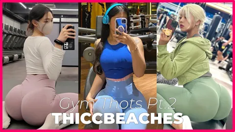 ThiccBeaches PMV - Gym Thots 2