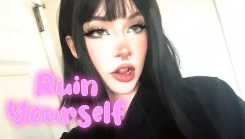 Ruin Yourself