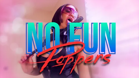NO FUN - Aroma Edit (Poppers)