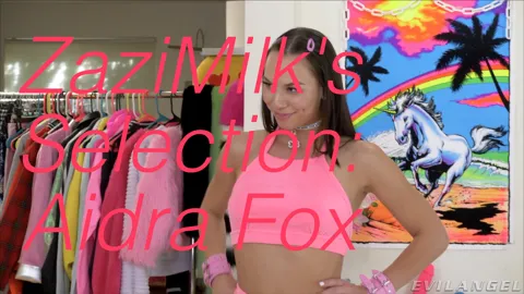 ZaziMilk's Selection: Aidra Fox