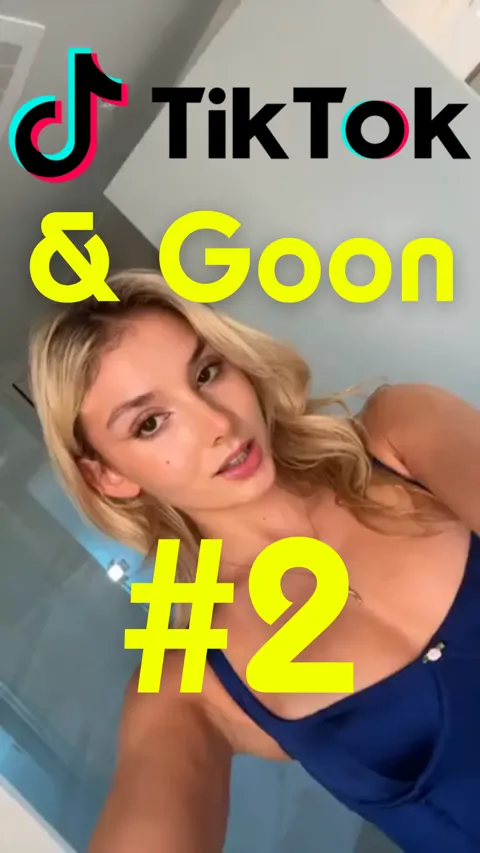 Tiktok & Goon 2(nn vertical)