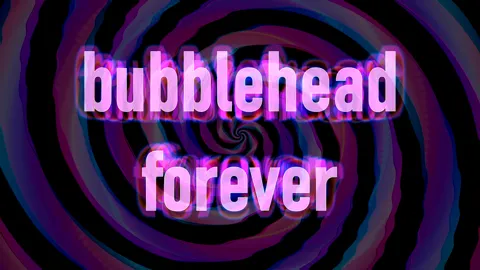 Bubblehead Forever