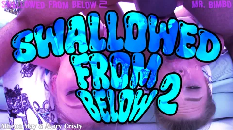 Swallowed From Below 2 - A Deeper Sloppy Cocksucking PMV