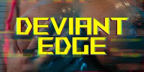 Deviant Edge