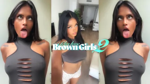i fckn love brown girls 2