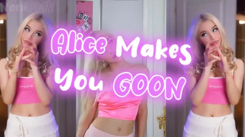  Alice Makes You GOON