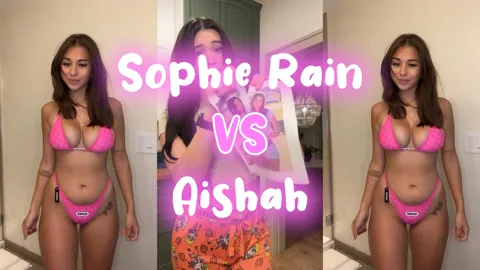 Sophie Rain Vs Aishah