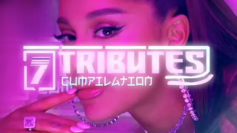 Ariana Grande - 7 (Rings) Tributes Cumpilation