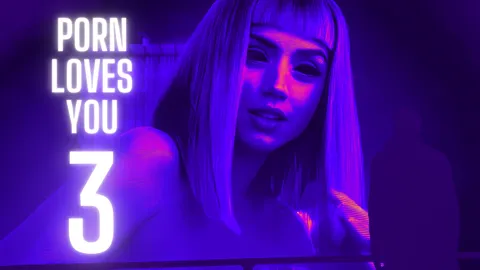 Porn Loves You 3