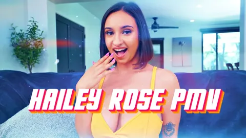 Hailey Rose PMV