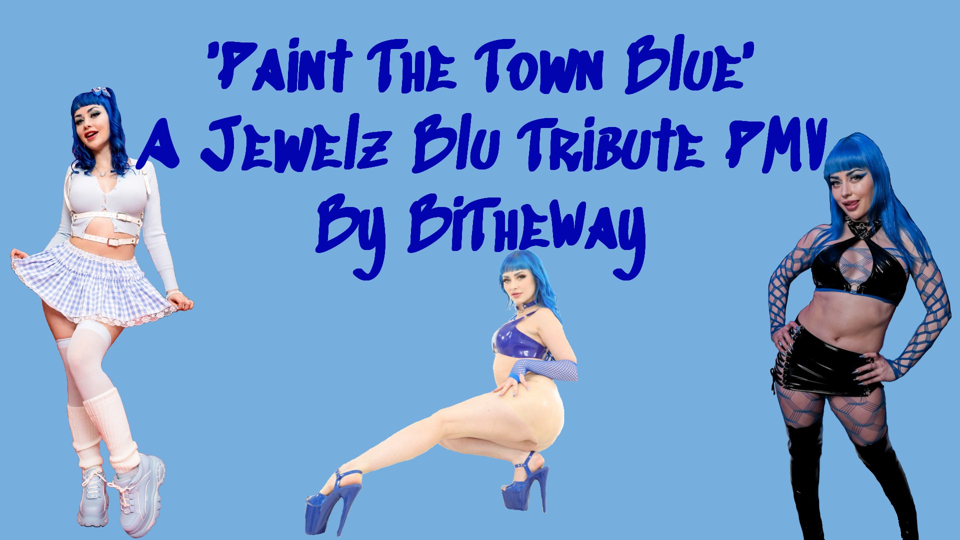 Jewelz Blu Tribute - Paint The Town Blue