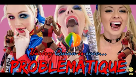 Harley Quinn is sooo Problématique - WSRB PMV