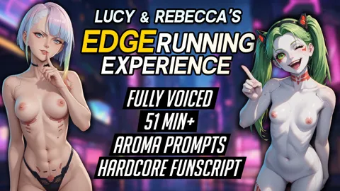 Lucy's EDGErunning Experience [Voiced Fap-Hero Endurance Challenge]