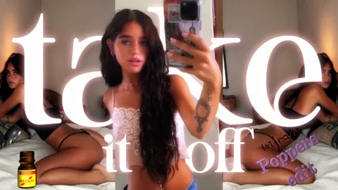take it off - Poppers edit