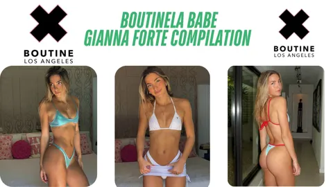 BoutineLA Babe: Gianna Forte Compilation 