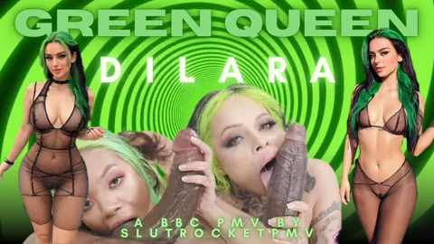 GREEN QUEEN - DILARA BBC PMV
