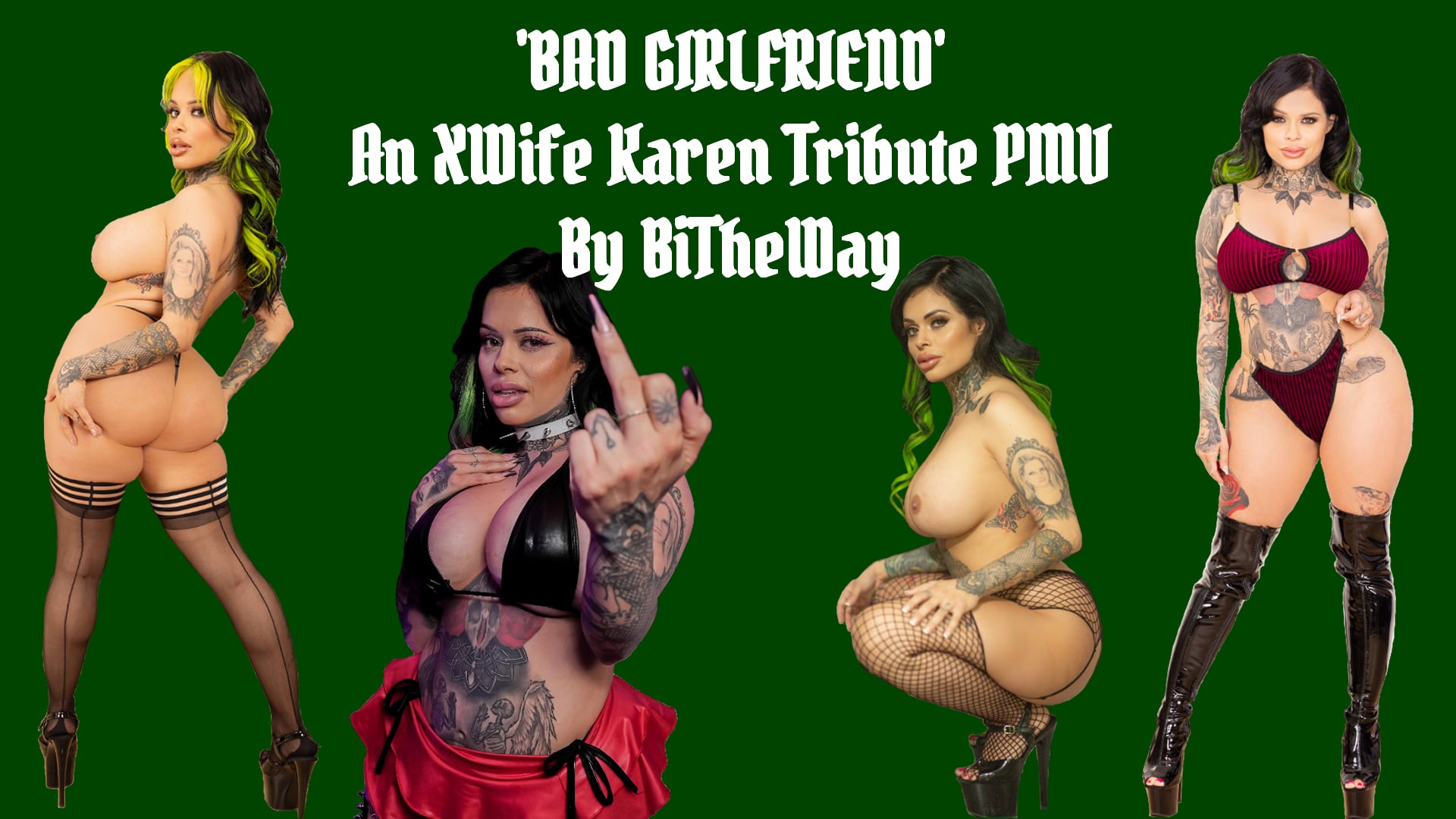 XWife Karen Tribute - Bad Girlfriend
