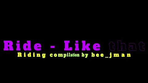 Ride - Like That - Riding compilation