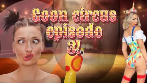 Goon circus ep 3