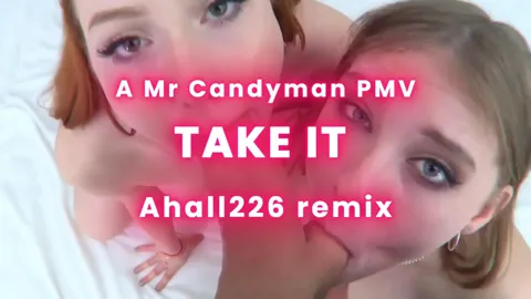 TAKE IT - PMV - Ahall226 Remix